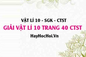 Giải Vật lí 10 trang 40 Chân trời sáng tạo SGK